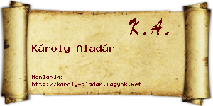 Károly Aladár névjegykártya